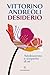 Desiderio: Adolescenza e scoperta di sé (Italian Edition)
