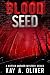Blood Seed : Born Flawed. R...