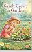 Sarah grows a garden by Anessa Cole