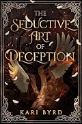 The Seductive Art of Deception