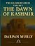 The Kashmir Series by Darpan Murly