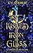 Kissed by Iron and Glass by E.V. Everest