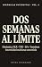 Dos Semanas al Límite: Diná...