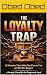 THE LOYALTY TRAP; 13 Mistak...