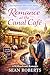 Romance At The Canal Café: ...