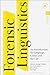 Forensic Linguistics: An Introduction To Language, Crime and the Law