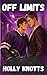 Off Limits: A Spicy MM Hockey Romance (The Ice Breakers Series Book 3)