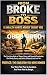 From Broke To Boss: 18 Weal...