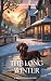 THE LONG WINTER: A Maggie C...