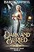 Dark and Buried