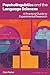 Psycholinguistics and the Language Sciences: A Practical Guide to Experimental Research