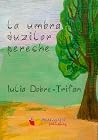 La umbra duzilor ...