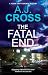 The Fatal End (A Teigan Craft forensic mystery)