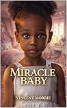 Miracle Baby: The...