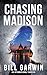 Chasing Madison: An Interna...