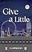 Give a Little