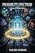 Probability Spectrum: A Reality Shards Novel