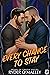 Every Chance to Stay by Ryder O'Malley