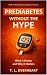 Prediabetes Without The Hyp...