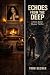 Echoes From The Deep: A Tex...