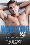Wrecking Us