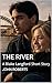 The River: A Blake Langford Short Story (The Blake Langford Adventures)