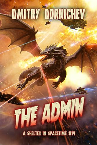 The Admin (A Shelter in Spacetime Book 14): A LitRPG Apocalypse Series
