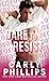 Dare To Resist by Carly Phillips