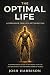 THE OPTIMAL LIFE: A RESOURC...