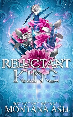 Reluctant King (Reluctant Royals #1)