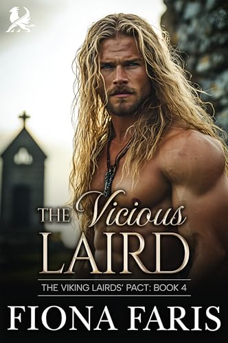The Vicious Laird: Arranged Marriage Scottish Romance (The Viking Lairds’ Pact Book 4)