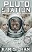 Pluto Station Book 1 : An Alien First Contact Thriller (Edgefall)