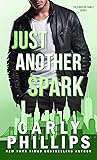 Just Another Spark by Carly Phillips