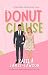 The Donut Clause: A Sprinkle Sweet Rom-Com (Strawberry Grove, TN)