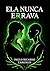 Ela nunca errava (Portuguese Edition)