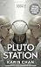 Pluto Station Book 2: An Al...