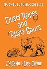 Dusty Ropes and R...
