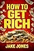 How to Get Rich