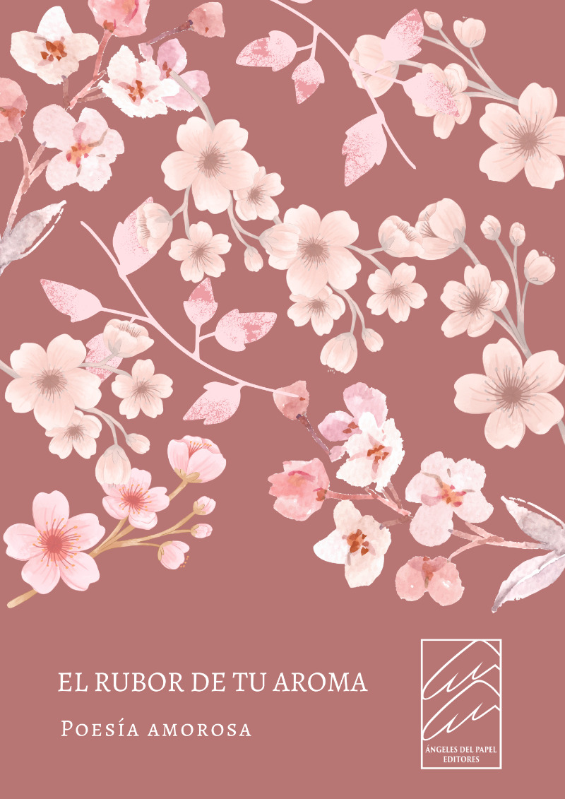 El rubor de tu aroma