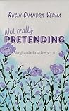 Not really Pretending (Singhania Brothers Book 4)