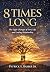 8 Times Long: The Eight Cha...