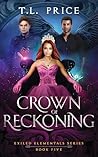 Crown of Reckoning: Exiled Elementals Series (Book Five)