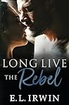 Long Live the Rebel