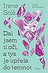 Dal jsem ti oči, ...