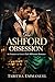 The Ashford Obsession: An E...