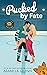 Pucked by Fate by Arabella Quinn