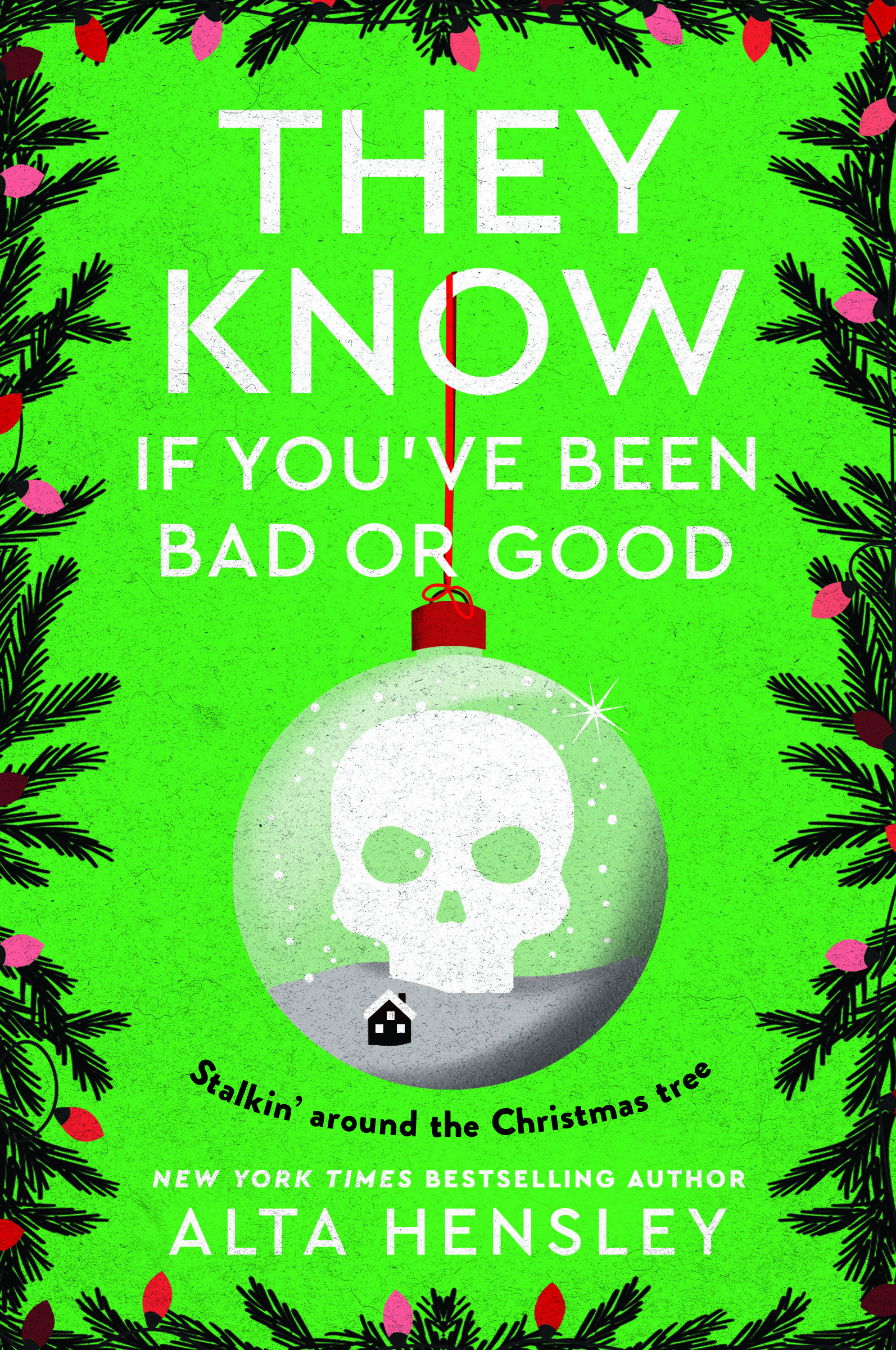 They Know If You've Been Bad or Good (Naughty or Nice, 3)