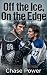 Off the Ice, On the Edge