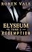 Elyseum: Redemption
