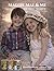 Maggie Mae & Me The Series Trilogy 2 : Unnoticed~ SHHH!!! It's A Secret~ Book of Acts